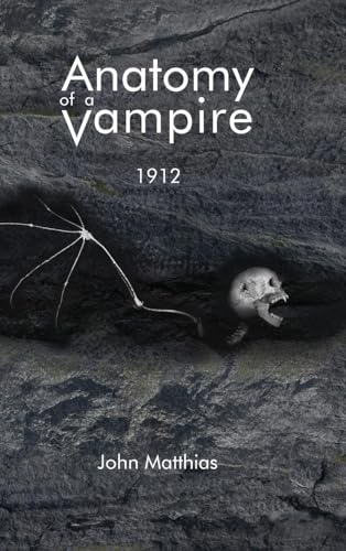 Anatomy of a Vampire: 1912 von Palmetto Publishing