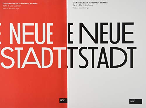 Die Neue Altstadt Band:1 Die Entstehung und Band:2 Das Quartier: Dom Römer Frankfurt. Text- und Bildband