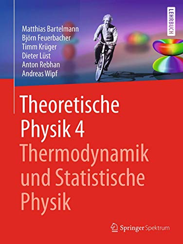 Theoretische Physik 4 | Thermodynamik und Statistische Physik von Springer Spektrum