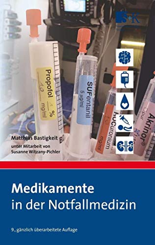 Medikamente in der Notfallmedizin von Stumpf & Kossendey