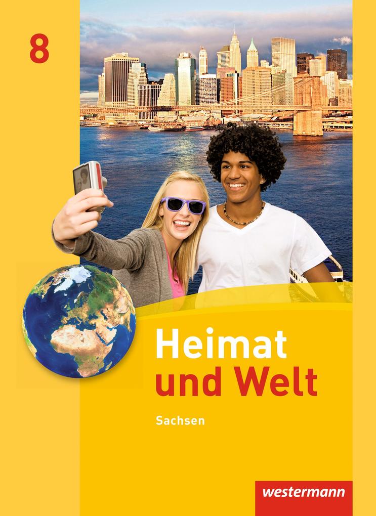 Heimat und Welt 8. Schülerband. Sachsen von Westermann Schulbuch