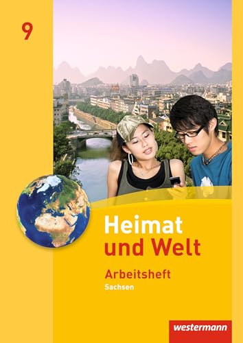 Heimat und Welt - Ausgabe 2011 Sachsen: Arbeitsheft 9