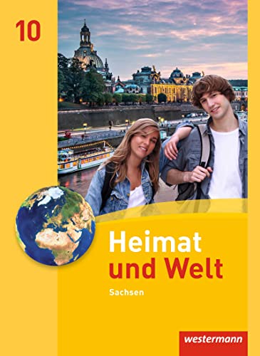 Heimat und Welt - Ausgabe 2011 Sachsen: Schulbuch 10 von Westermann
