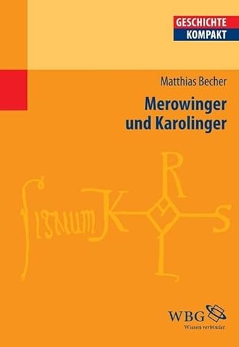 Merowinger und Karolinger (Geschichte kompakt) von wbg Academic in Herder