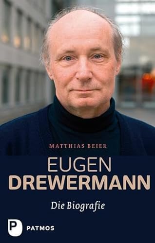 Eugen Drewermann - Die Biografie von Patmos-Verlag