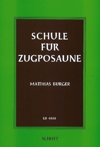 Schule für Zugposaune: auch zum Selbstunterricht. Posaune. von Schott Music Distribution