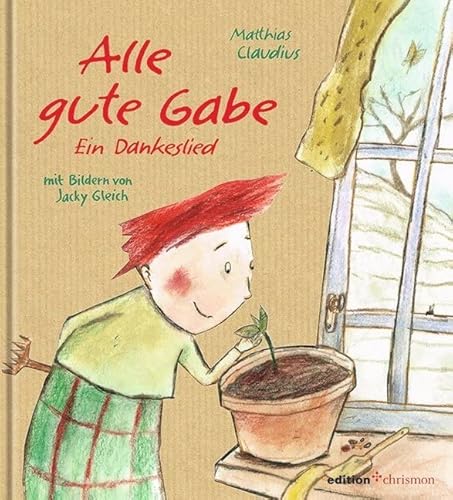 Alle gute Gabe. Ein Dankeslied von edition chrismon