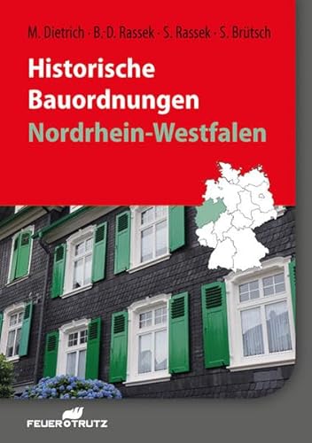 Historische Bauordnungen - Nordrhein-Westfalen von FeuerTRUTZ Network GmbH