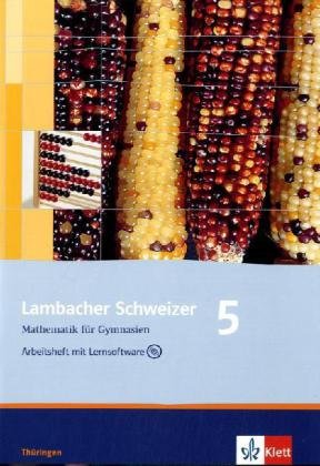 Lambacher Schweizer Mathematik 5. Ausgabe Thüringen: Arbeitsheft plus Lösungsheft und Lernsoftware Klasse 5 (Lambacher Schweizer. Ausgabe für Thüringen ab 2009) von Klett Ernst /Schulbuch