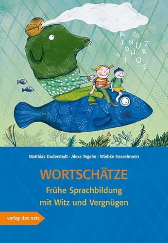 Wortschätze: Frühe Sprachbildung mit Witz und Vergnügen von verlag das netz