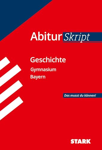 AbiturSkript - Geschichte Bayern von Stark Verlag GmbH
