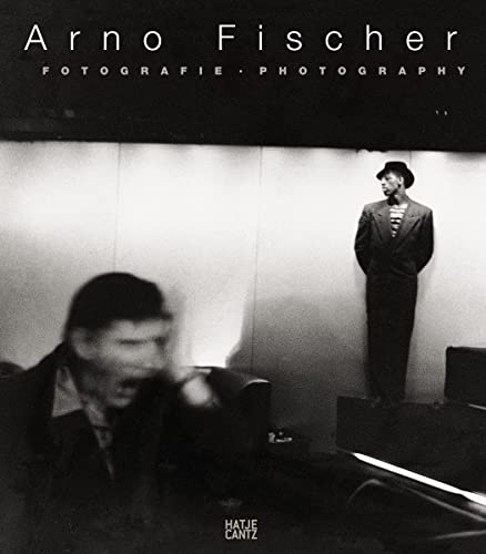 Arno Fischer: Fotografie / Photography: Katalog zur Ausstellung im Institut für Auslandsbeziehungen (ifa), Stuttgart. Dtsch.-Engl.