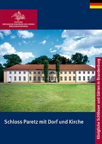 Schloss Paretz mit Dorf und Kirche (Königliche Schlösser in Berlin, Potsdam und Brandenburg) von Deutscher Kunstverlag