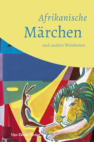 Afrikanische Märchen und andere Weisheiten