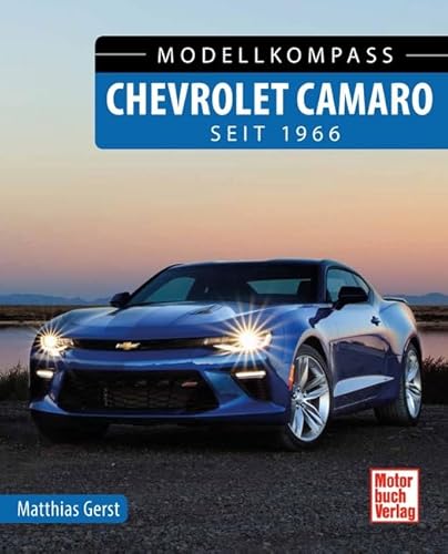 Chevrolet Camaro: seit 1966 (Modellkompass)