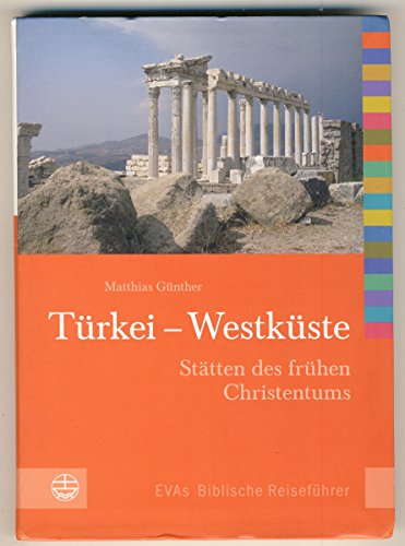 Türkei - Westküste: Stätten des frühen Christentums