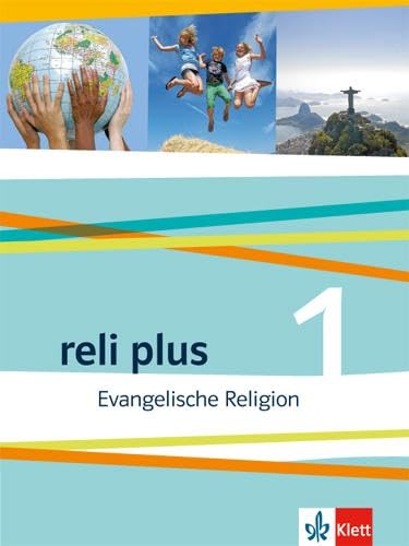 reli plus 1: Schulbuch Klasse 5/6: Evangelische Religion (reli plus. Ausgabe ab 2013) von Klett Ernst /Schulbuch