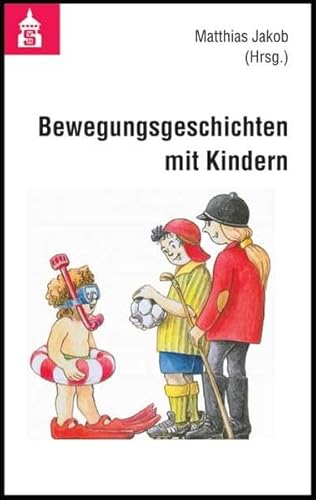Bewegungsgeschichten mit Kindern von Schneider Verlag Hohengehren
