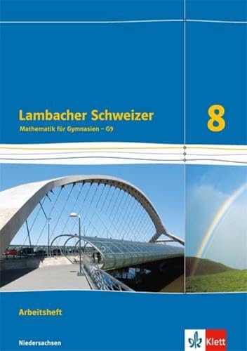 Lambacher Schweizer Mathematik 8 - G9. Ausgabe Niedersachsen: Arbeitsheft plus Lösungsheft Klasse 8 (Lambacher Schweizer. Ausgabe für Niedersachsen ab 2015) Lambacher Schweizer Mathematik 8 - G9. Ausgabe Niedersachsen: Arbeitsheft plus Lösungsheft Klasse 8 (Lambacher Schweizer. Ausgabe für Niedersachsen ab 2015)