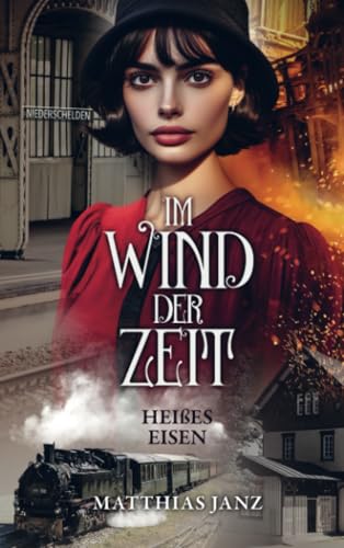 Im Wind der Zeit: Heißes Eisen