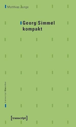 Georg Simmel kompakt (transcript Klassiker)