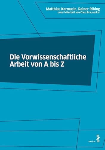 Die Vorwissenschaftliche Arbeit von A bis Z von Facultas Publishing AG