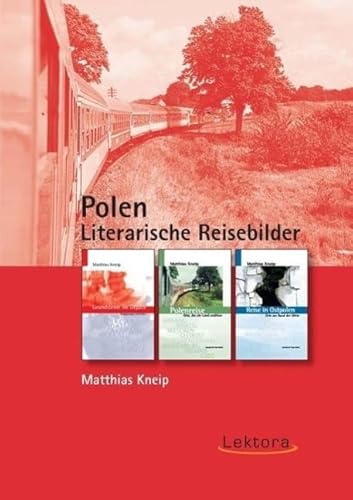 Polen: Literarische Reisebilder von Lektora GmbH