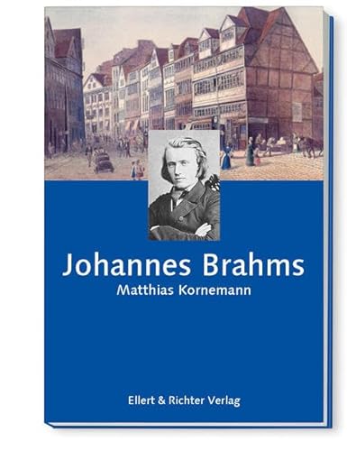 Johannes Brahms von Ellert & Richter Verlag G