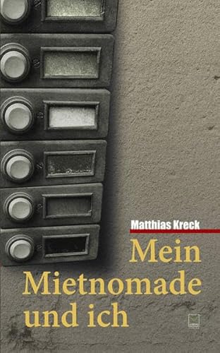 Mein Mietnomade und ich: Eine wahre Geschichte