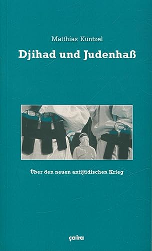 Djihad und Judenhaß. Über den neuen antijüdischen Krieg. von Ca Ira Verlag