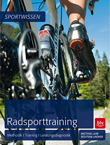 Radsporttraining: Methodik - Training - Leistungsdiagnostik von Gräfe und Unzer
