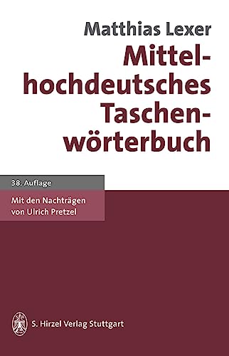 Mittelhochdeutsches Taschenwörterbuch von Hirzel S. Verlag