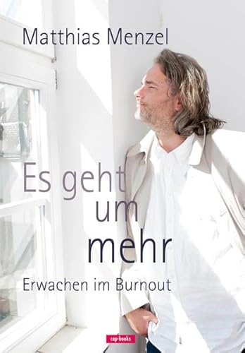 Es geht um mehr - Erwachen im Burnout