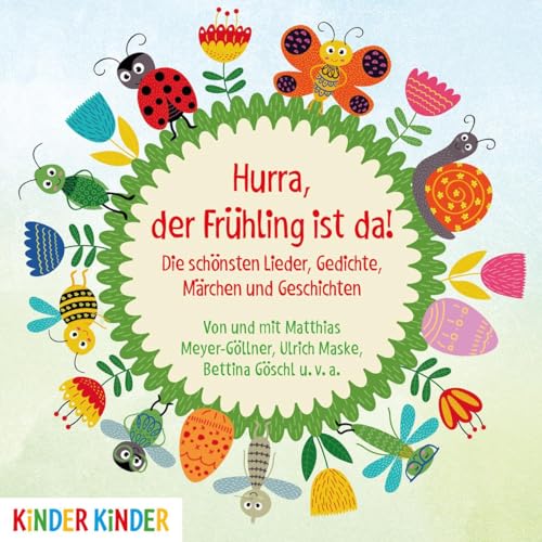 Hurra, der Frühling ist da!: Die schönsten Lieder, Gedichte, Märchen und Geschichten