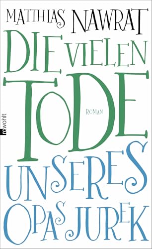 Die vielen Tode unseres Opas Jurek von Rowohlt Verlag GmbH