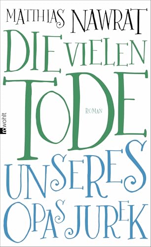 Die vielen Tode unseres Opas Jurek von Rowohlt