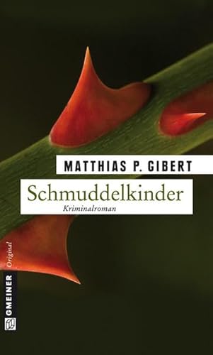 Schmuddelkinder: Lenz' sechster Fall (Kriminalromane im GMEINER-Verlag)
