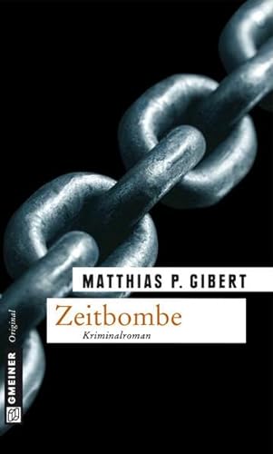 Zeitbombe: Lenz' achter Fall (Kriminalromane im GMEINER-Verlag)