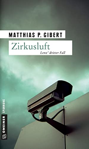 Zirkusluft: Lenz' dritter Fall (Kommissare Lenz und Hain)