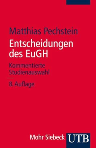 Entscheidungen des EuGH: Kommentierte Studienauswahl