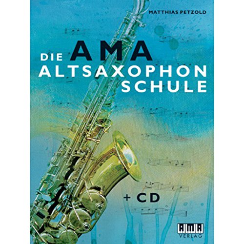 Die AMA Altsaxophonschule