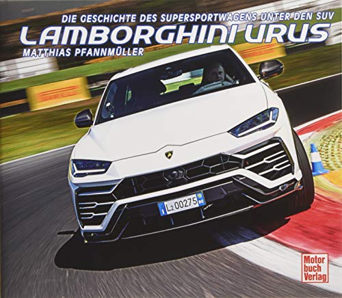 Lamborghini Urus: Der Supersportwagen unter den SUV von Motorbuch Verlag