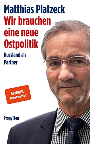 Wir brauchen eine neue Ostpolitik: Russland als Partner