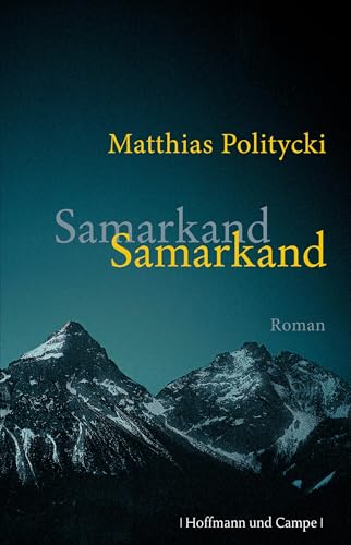Samarkand Samarkand: Roman von Hoffmann und Campe
