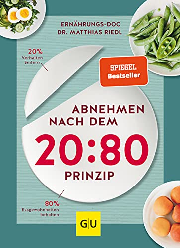 Abnehmen nach dem 20:80-Prinzip: 20 % Verhalten ändern, 80 % Essgewohnheiten behalten (Abnehmen mit Dr. Riedl)