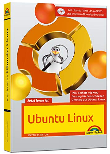 Jetzt lerne ich Ubuntu 18.04 LTS - aktuellste Version Das Komplettpaket für den erfolgreichen Einstieg. Mit vielen Beispielen und Übungen: komplett in ... für den schnellen Umstieg auf Ubuntu Linux von Markt + Technik