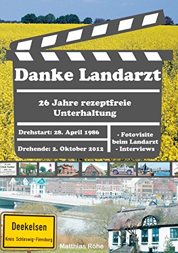 Danke Landarzt: 26 Jahre rezeptfreie Unterhaltung von Books on Demand