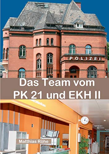 Das Team vom PK 21 und EKH II: Zahlen, Daten, Fakten über TV-Serie Notruf Hafenkante mit vielen Fotos vom Set von Books on Demand