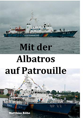 Mit der Albatros auf Patrouille: Buch über TV-Serie "Küstenwache" von Books on Demand
