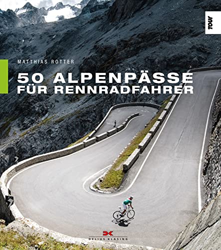 50 Alpenpässe für Rennradfahrer von Delius Klasing Vlg GmbH